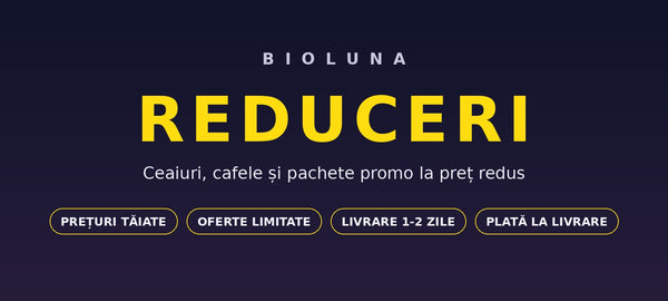 🔥 Reduceri – Ceaiuri, Cafele și Pachete Promo la Preț Redus